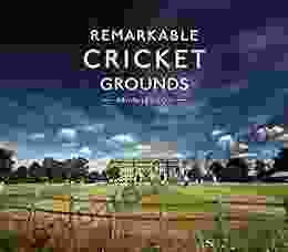 Remarkable Cricket Grounds Brian Levison